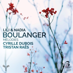 Cyrille & Tristan Raes Dubois - Lili & Nadia Boulanger Melodies in the group CD / Klassiskt,Övrigt at Bengans Skivbutik AB (3760912)