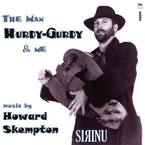 Skempton Howard - The Man, Hurdy-Gurdy & Me in the group OUR PICKS / Christmas gift tip CD at Bengans Skivbutik AB (3761724)