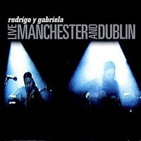 Rodrigo Y Gabriela - Live Manchester And Dublin in the group VINYL / Pop-Rock at Bengans Skivbutik AB (3762084)