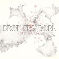 Brothers Born - Knife Wounds in the group VINYL / Pop-Rock at Bengans Skivbutik AB (3763609)