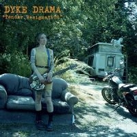 Dyke Drama - Tender Resignation in the group VINYL / Pop-Rock at Bengans Skivbutik AB (3763703)