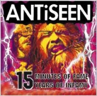 Antiseen - 15 Minutes Of Fame, 15 Years Of Inf in the group CD / Pop-Rock at Bengans Skivbutik AB (3764195)