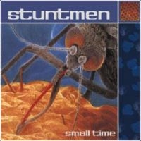 Stuntmen - Small Time in the group CD / Pop-Rock at Bengans Skivbutik AB (3764196)