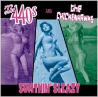 440S+B1 / Chickenhawks - Sumthin' Sleazy in the group CD / Pop-Rock at Bengans Skivbutik AB (3764198)