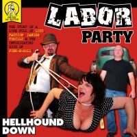 Labor Party - Hellhound Down in the group CD / Pop-Rock at Bengans Skivbutik AB (3764212)