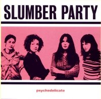 Slumber Party - Psychedelicate in the group CD / Pop-Rock at Bengans Skivbutik AB (3764860)