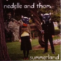 Nedelle & Thom - Summerland in the group CD / Pop-Rock at Bengans Skivbutik AB (3764880)