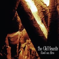 Old Haunts - Fuel On Fire in the group CD / Pop-Rock at Bengans Skivbutik AB (3764889)