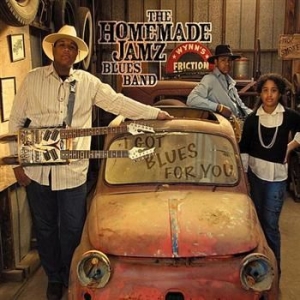 Homemade Jamz Blues Band - I Got Blues For You in the group CD / Jazz/Blues at Bengans Skivbutik AB (3764910)