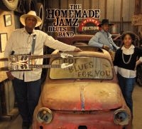 Homemade Jamz Blues Band - I Got Blues For You in the group CD / Blues,Jazz at Bengans Skivbutik AB (3764910)