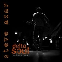 Azar Steve - Delta Soul Volume One in the group CD / Blues,Jazz at Bengans Skivbutik AB (3764936)