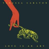 Carlton Vanessa - Love Is An Art in the group VINYL / Pop-Rock at Bengans Skivbutik AB (3766296)