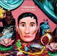 Thousand - Au Paradis in the group CD / Pop-Rock at Bengans Skivbutik AB (3766538)