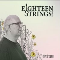 Gregson Clive - Eighteen Strings in the group CD / Pop-Rock at Bengans Skivbutik AB (3768226)