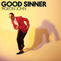 Pigeon John - Good Sinner in the group CD / Pop-Rock at Bengans Skivbutik AB (3768841)