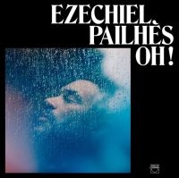 Pailhes Ezechiel - Oh! in the group CD / Pop-Rock at Bengans Skivbutik AB (3772916)