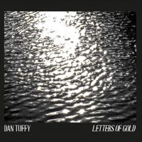 Tuffy Dan - Letters Of Gold in the group CD / Pop-Rock at Bengans Skivbutik AB (3779578)