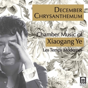 Ye Xiaogang - December Chrysanthemum - Chamber Mu in the group OUR PICKS / Christmas gift tip CD at Bengans Skivbutik AB (3779606)