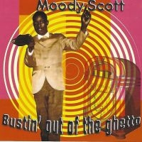 Scott Moody - Bustin' Out Of The Ghetto in the group CD / RnB-Soul at Bengans Skivbutik AB (3783203)