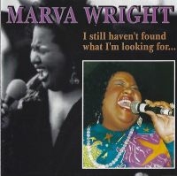 Wright Marva - I Still Haven't Found What I Am Loo in the group CD / Blues,Jazz at Bengans Skivbutik AB (3783237)