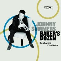 Summers Johnny - Baker's Dozen: Celebrating Chet Bak in the group CD / Jazz at Bengans Skivbutik AB (3783266)