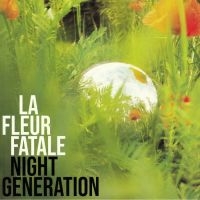 La Fleur Fatale - Night Generation in the group VINYL / Pop-Rock,Reggae at Bengans Skivbutik AB (3789685)