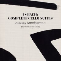 Gandelsman Johnny - J.S. Bach: Complete Cello Suites (T in the group CD / Pop-Rock at Bengans Skivbutik AB (3790118)