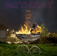 Gaytheist - How Long Have I Been On Fire? in the group CD / Hårdrock at Bengans Skivbutik AB (3790133)