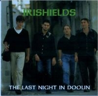 Irishields - Last Night In Doolin in the group CD / Elektroniskt,World Music at Bengans Skivbutik AB (3790141)