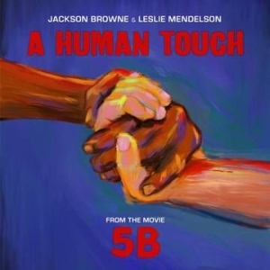 Jackson Browne & Leslie Mendelson - A Human Touch in the group OTHER / -Start RSD at Bengans Skivbutik AB (3803452)