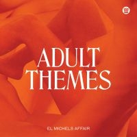 El Michels Affair - Adult Themes in the group VINYL / RnB-Soul at Bengans Skivbutik AB (3805544)