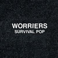 Worriers - Survival Pop (Extended Version) in the group CD / Pop-Rock at Bengans Skivbutik AB (3806600)