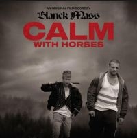 Blanck Mass - Calm With Horses (Original Score) in the group CD / Film-Musikal,Pop-Rock at Bengans Skivbutik AB (3808118)