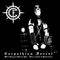 Carpathian Forest - Were Going To Hell For This (Vinyl in the group VINYL / Hårdrock,Norsk Musik at Bengans Skivbutik AB (3812870)