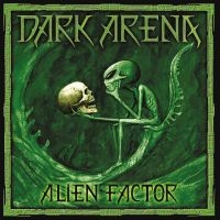 Dark Arena - Alien Factor (Vinyl) in the group VINYL / Hårdrock at Bengans Skivbutik AB (3813224)