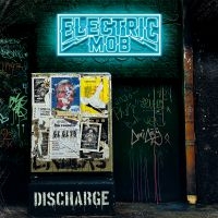 Electric Mob - Discharge in the group CD / Pop-Rock at Bengans Skivbutik AB (3813318)