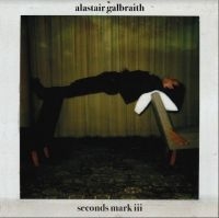 Galbraith Alastair - Seconds Mar Iii in the group VINYL / Pop-Rock at Bengans Skivbutik AB (3814253)