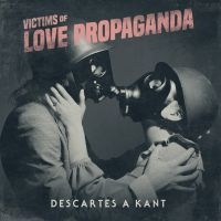 Descartes A Kant - Victims Of Love Propaganda in the group VINYL / Pop-Rock at Bengans Skivbutik AB (3814260)