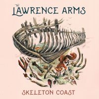 The Lawrence Arms - Skeleton Coast in the group OUR PICKS / Christmas gift tip CD at Bengans Skivbutik AB (3819143)