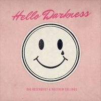 Collings Matthew + Dag Rosenqvist - Hello Darkness in the group VINYL / Pop-Rock at Bengans Skivbutik AB (3829716)