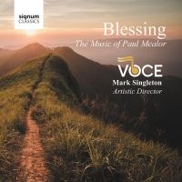 Mealor Paul - Blessing - The Music Of Paul Mealor in the group OUR PICKS / Christmas gift tip CD at Bengans Skivbutik AB (3832784)