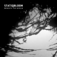 Statiqbloom - Beneath The Whelm in the group CD / Rock at Bengans Skivbutik AB (3834926)