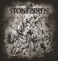 Stonebirds - Collapse And Fail in the group CD / Hårdrock/ Heavy metal at Bengans Skivbutik AB (3834935)