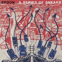 Spoon - A Series Of Sneaks (Reissue) in the group CD / Pop-Rock at Bengans Skivbutik AB (3836170)