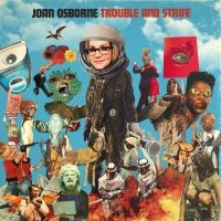 Osborne Joan - Trouble And Strife in the group CD / Pop-Rock at Bengans Skivbutik AB (3838999)