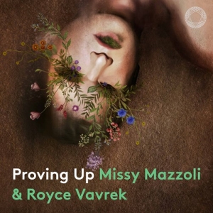 Mazzoli Missy - Proving Up in the group OUR PICKS / Christmas gift tip CD at Bengans Skivbutik AB (3839412)