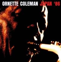 Coleman Ornette - Japan 86 in the group CD / Jazz at Bengans Skivbutik AB (3841130)