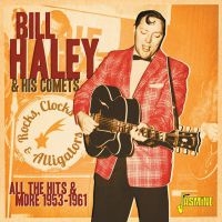 Haley Bill And His Comets - Rocks, Clocks & Alligators:All Hits in the group CD / Pop-Rock at Bengans Skivbutik AB (3841455)