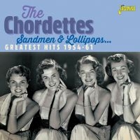 Chordettes - Sandmen & Lollipops (Greatest Hits) in the group CD / Pop-Rock at Bengans Skivbutik AB (3841461)