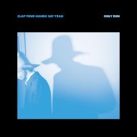 Clap Your Hands Say Yeah - Only Run in the group VINYL / Pop-Rock at Bengans Skivbutik AB (3842588)